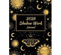 2026 Shadow Work Journal: Unlock Your Hidden Self in 2026