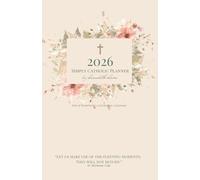 2026 Simply Catholic Planner: New & Traditional Liturgical Calendar