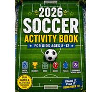 2026 Soccer Activity Book for Kids Ages 8-12: Match Tracker, Brackets, Bingo, Quizzes, Puzzles and Tournament Memory Pages
