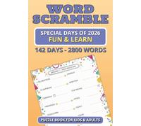 2026 Special Days Word Scramble for All Ages: More than 2800 words to improve brain power, spelling, vocabulary, and cognitive abilities for kids, ... through holiday-themed puzzles and games