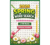 2026 Spring Word Search: 1100+ Relaxing Words, Fun Seasonal Themed Word Find Puzzles For Teens & Seniors And Adults With Solutions | Large Print