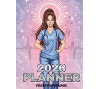 2026 Student Nurse Planner: A Soft & Stylish Study Organizer with Monthly Goals, Weekly Planning, and More
