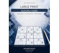2026 Sudoku Large Print Hard: February Edition - 200 Hard Large-Print Puzzles for Adults and Seniors, One Puzzle Per Page with Full Solutions