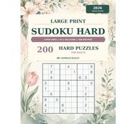 2026 Sudoku Large Print Hard: March Edition - 200 Hard Large-Print Puzzles for Adults, One Puzzle Per Page with Full Solutions