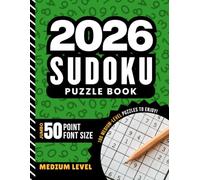 2026 Sudoku Puzzle Book: 100 Medium Puzzles / Jumbo Print - 50 Point Font / Huge Numbers / 1 Extra Large 9x9 Grid Per Page / With Solutions / Great Gift For Adults - Seniors