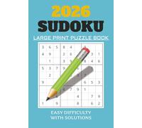 2026 Sudoku Puzzle Book - EASY DIFFICULTY | 6X9 in | 50+ Puzzles | Solutions Included.