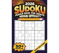 2026 Sudoku Puzzle Book for Adults: 110 Easy to Hard Sudoku Puzzles with Solutions | Brain Training Games for Relaxation, Focus & Logical Thinking