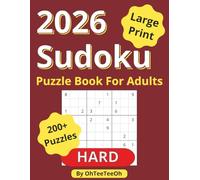 2026 Sudoku Puzzle Book for Adults: 200 Hard 9×9 + 20 Bonus 16×16 Puzzles | Hard | Large Print 8.5 × 11 | Includes Instructions & Full Solutions