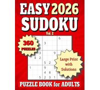 2026 Sudoku Puzzle Book for Adults: 360 Easy 9x9 Large Print Puzzles. All Solutions in Book 16pt. Vol. 2 (2026 Easy Sudoku for Adults)