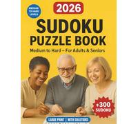 2026 Sudoku Puzzle Book for Adults and Seniors: Medium to Hard Sudoku with Solutions