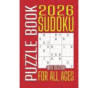 2026 Sudoku Puzzle Book for All Ages: 200 Fun Large Print Puzzles, 2 Per Page with Solutions in 6 x 9 Inches, 138 Pages - Great for Seniors, Adults, and Teens