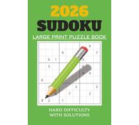 2026 Sudoku Puzzle Book - HARD DIFFICULTY | 6X9 in | 50+ Puzzles | Solutions Included.