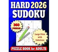2026 Sudoku Puzzle Book Large Print: 360 Hard 9x9 Puzzles. All Solutions in Book. Vol. 1
