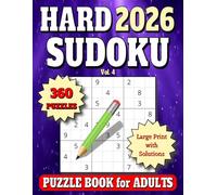 2026 Sudoku Puzzle Book Large Print: 360 Hard 9x9 Puzzles for Adults. All Solutions in Book 16pt. Vol. 4 (2026 Hard Sudoku for Adults)