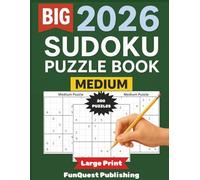 2026 Sudoku Puzzle Book: Medium | 200 Engaging Puzzles for Focus, Logic, and Mental Exercise