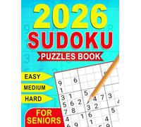 2026 Sudoku Puzzles Book For Seniors: Clear, Easy-to-View Layouts Supporting Comfortable Daily Practice