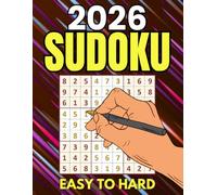 2026 SUDOKU PUZZLES: Easy to Hard Sudoku Book for Adults with Full Solutions to Keep Your Brain Active and Engaged