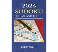 2026 Sudoku Relax and Focus: Sudoku Puzzles Book with Easy to Read Print about Relax, Help Calm the Mind | 6x9 inches, 120 Pages | Solutions included