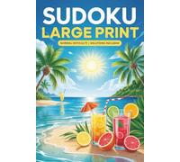 2026 Summer Sudoku Book Large Print Normal Puzzles with Solutions: Boost Focus, Reduce Stress & Enjoy Hours of Relaxing Brain Training