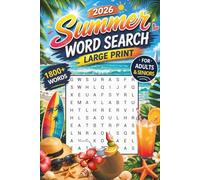 2026 Summer Word Search: 88 Large Print Word Search Puzzles for Adults and Seniors | 1800+ Summer Themed Words | Fun Beachside Activity Book with Solutions