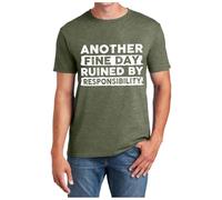 2026 T Shirt Herren Another Fine Day Ruined by Responsibility Divertida T-Shirt Sarcástica Frase Humor Witz, T-Shirt für Männer und Frauen, Verde militar., M