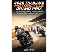 2026 Thailand Motorcycle Grand Prix Highlights: Key Moments, Standout Riders, Race Day Drama, and Turning Points in Buriram