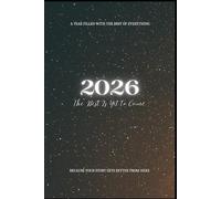 2026 - The Best Is Yet To Come: A Year Filled With The Best Of Everything