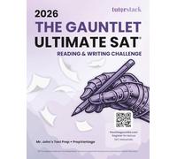 2026 The Gauntlet Ultimate SAT Reading and Writing Challenge (The Gauntlet SAT Series)