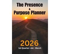 2026 The Presence and Purpose Planner: Faith-Based Daily Planner for Work, Worship, Devotions & Yearly Bible Reading, A Work and Faith Planner for Busy Believers