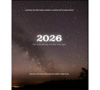 2026 - The Year Where Destiny Unfolds: A Journal For New Paths, Purpose & Unexpected Turning Points