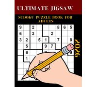 2026 Ultimate Jigsaw Sudoku Puzzle Book for Adults: Easy to Hard Irregular Sudoku Puzzles (jigsaw Sudoku Puzzles Series)