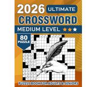 2026 Ultimate Medium Crossword Puzzle Book for Adults and Seniors: Large Print Easy to Medium Crossword Puzzle Book For Adults & Seniors