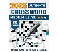 2026 Ultimate Medium Crossword Puzzle Book for Adults and Seniors: Large Print Medium Crossword Puzzle Book For Adults & Seniors Brain Exercises to Keep Your Mind Sharp