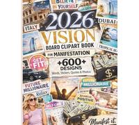 2026 Vision Board Clip Art Book: 600+ Aesthetic Pictures, Motivational Quotes, Words, and Stickers to Create Powerful Vision Boards for Women & Men (vision board supplies)