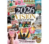 2026 Vision Board Clip Art Book: 600+ Extensive Collection of Powerful Pictures, Quotes, Words, and Affirmations to Create Dream Boards for Women & Men (2026 vision board supplies)