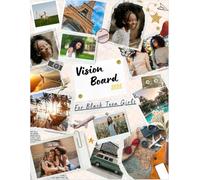 2026 Vision Board Clip Art Book For Black Teen Girls: Empowering +400 Images, Affirmations, Words, And Quotes To Manifest Your Dreams And Goals (Vision Board Supplies)