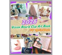 2026 Vision Board Clip Art Book for Muslim Women: An Inspiring Guide for Muslim Women to Shape Their Future with Faith, Modesty, and Vision while Dreaming, Planning, and Thriving with Purpose.