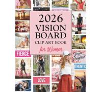2026 Vision Board Clip Art Book for Women: Aesthetic Images, Motivational Pictures, Inspiring Quotes & Manifestation Cutouts for Vision Boards