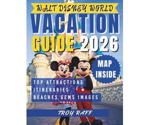 2026 Walt Disney World Vacation Guide: Your Complete Interactive Travel Companion with Park Maps, QR Codes, and Insider Tips for the Ultimate Disney Experience.