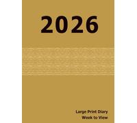 2026 Week to View Diary: Large Print (Geometric Mustard Hardcover) - 8.25" x 11" | Week to View | Simple layout. Large Print. Easy to use for visually impaired