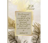 2026 Weekly And Monthly Planner, Bible Verse Cover, Joshua 1:9: Vibrant Gold Cover: Personal Organiser, Includes Yearly Overviews, Monthly Calendars, Weekly Spreads with Goal Tracking
