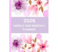 2026 Weekly And Monthly Planner, Sunday Start: Beautiful Flowers, Personal Organiser, Includes Yearly Overviews, Monthly Calendars, Weekly Spreads with Goal Tracking