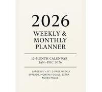 2026 Weekly & Monthly Planner: 12-Month Calendar | Jan-Dec 2026 | Large 8.5” x 11” | 2-Page Weekly Spreads, Monthly Goals, Extra Notes Pages