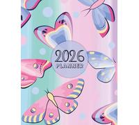2026 Weekly - Monthly Planner: Large 8.5x11in, 135 pages | Brightly Colored Butterfly Design | 52 Dated Weeks & 12 Month Calendar | Ideal for Teens, Students, Work or Home Organization