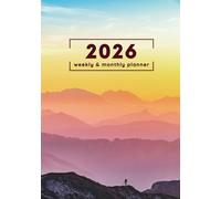 2026 Weekly & Monthly Planner: Nature Theme, Earth-Tone Sunset Design, Mountain & Natural Scenery Organizer