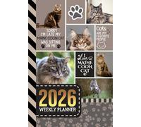 2026 Weekly Planner: 6x9 Dated Diary With To Do List - Habit Tracker - Notes Section / Agenda Gift / Maine Coon Cat - Funny Quote Animal Art Cover