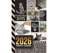 2026 Weekly Planner: 6x9 Dated Diary With To Do List - Habit Tracker - Notes Section / Agenda Gift / Russian Blue Cat - Funny Quote Animal Art Cover