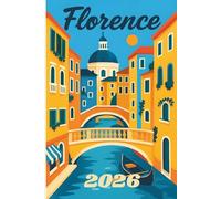 2026 Weekly Planner Florence Italy: Italian Themed Notebook to Keep Your Days, Weeks and Month in Order, Track Appointments and Notes and overall Stay Organized
