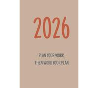 2026 Weekly Planner: Minimalist Design with Motivational Quote for Goal Setting and Time Management: 6x9 Hardcover Organizer | One Week Per Page ... for Productivity and Daily Scheduling