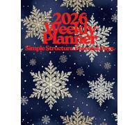 2026 Weekly Planner: Organize Your Days, Track Habits, Plan Goals, and Create a Balanced Year